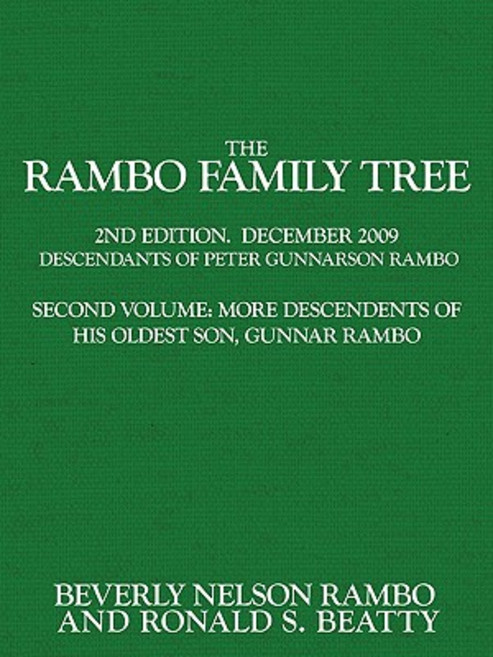 The Rambo Family Tree Volume 2: More Descendants of Gunnar Rambo Oldest Son of Peter Gunnarson Rambo Paperback, Authorhouse
