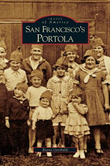 San Francisco's Portola Hardcover, Arcadia Publishing Library Editions