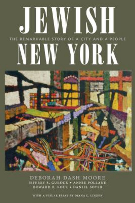 Jewish New York: The Remarkable Story of a City and a People Hardcover, New York University Press