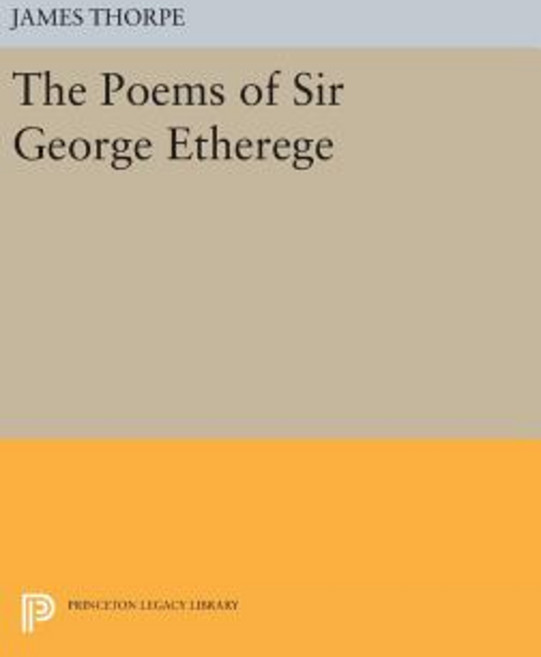 The Poems of Sir George Etherege Hardcover, Princeton University Press