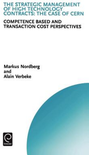 The Strategic Management of High Technology Contracts: Competence Based and Transaction Cost Perspectives Hardcover, Elsevier Science Ltd