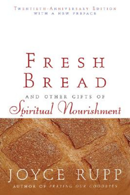 Fresh Bread: And Other Gifts of Spiritual Nourishment Paperback, Ave Maria Press