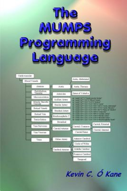The Mumps Programming Language Paperback, Createspace Independent Publishing Platform