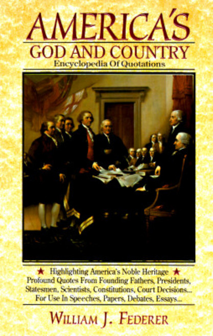 America's God and Country Encyclopedia of Quotations Hardcover, Amerisearch