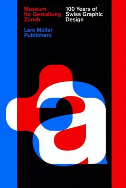 100 Years of Swiss Graphic Design Hardcover, Lars Muller Publishers - 쿠팡