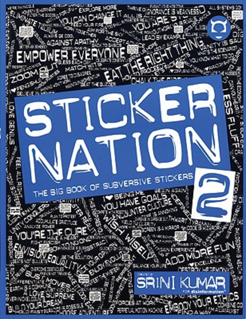 Sticker Nation 2: The Big Book of Subversive Stickers [With Sticker(s)] Paperback, Disinformation Company
