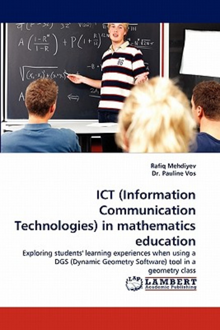 Ict (Information Communication Technologies) in Mathematics Education Paperback, LAP Lambert Academic Publishing