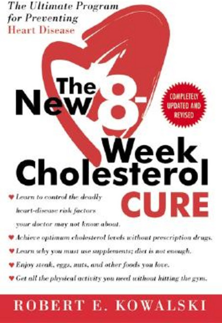 The New 8-Week Cholesterol Cure: The Ultimate Program for Preventing Heart Disease Paperback, William Morrow & Company