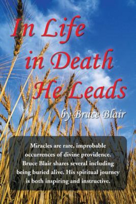 In Life-In Death-He Leads Paperback, WestBow Press