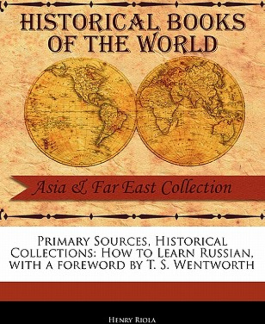 How to Learn Russian Paperback, Primary Sources, Historical Collections