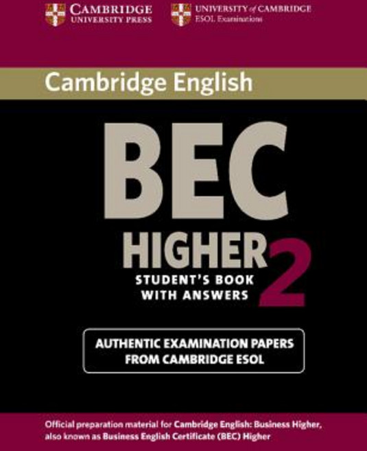 Cambridge BEC Higher 2 Student`s Book with Answers, Cambridge University Press