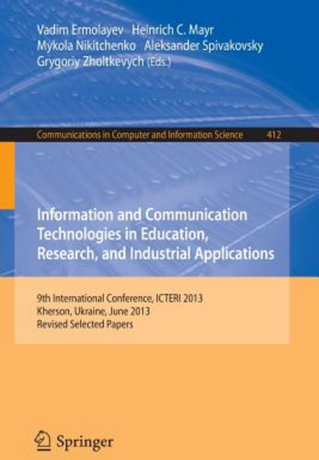 Information and Communication Technologies in Education Research and Industrial Applications: 9th In..., Springer