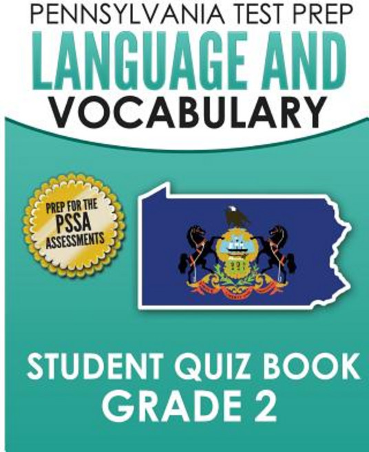 Pennsylvania Test Prep Language and Vocabulary Student Quiz Book Grade 2: Preparation for the Pssa Eng..., Createspace Independent Publishing Platform