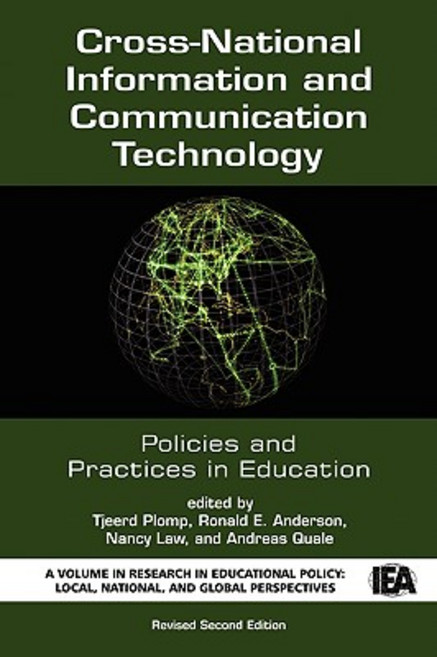 Cross-National Information and Communication Technology Policies and Practices in Education (Revised S..., Information Age Publishing