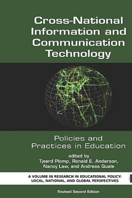 Cross-National Information and Communication Technology Policies and Practices in Education (Revised S..., Information Age Publishing
