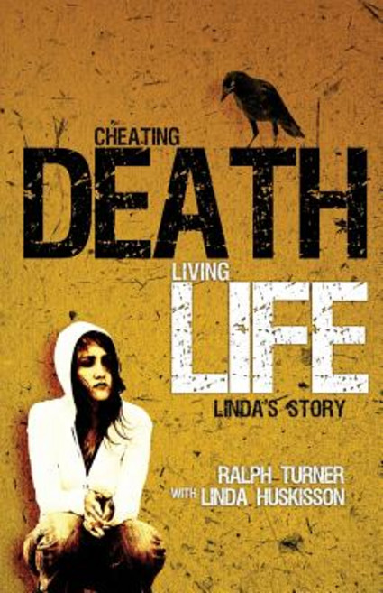 Cheating Death Living Life: Linda's Story Paperback, River Publishing & Media Ltd