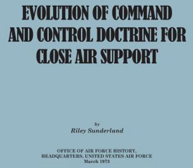 Evolution of Command and Control Doctrine for Close Air Support Paperback, Military Bookshop