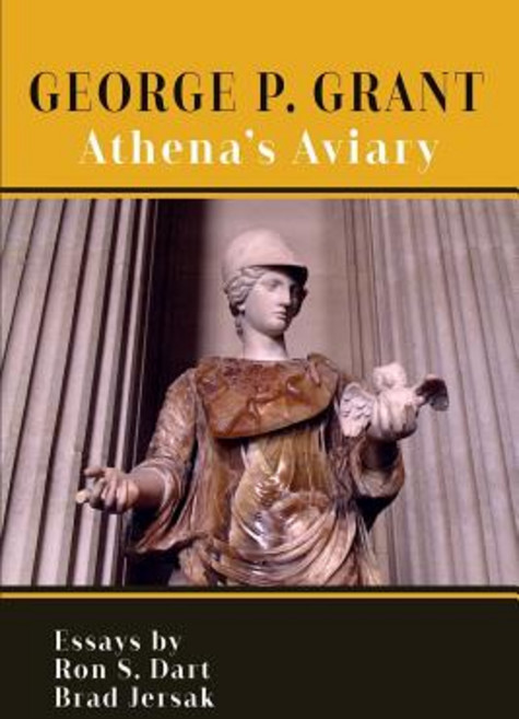 George P. Grant: Athena's Aviary Paperback, Createspace Independent Publishing Platform