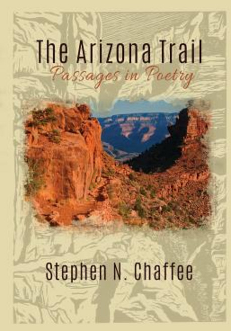 The Arizona Trail: Passages in Poetry Paperback, Wheatmark