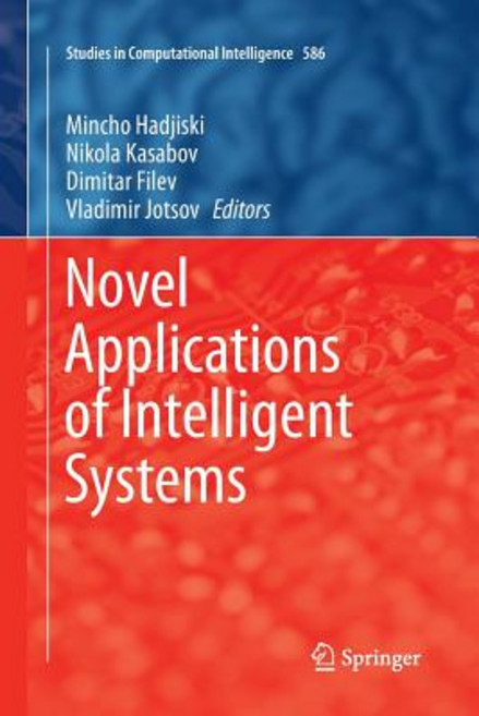 Novel Applications of Intelligent Systems Paperback, Springer
