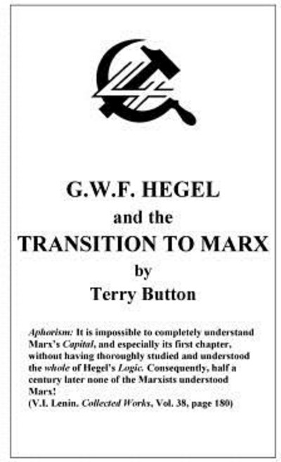 Gwf Hegel and the Transition to Marx Paperback, Createspace Independent Publishing Platform