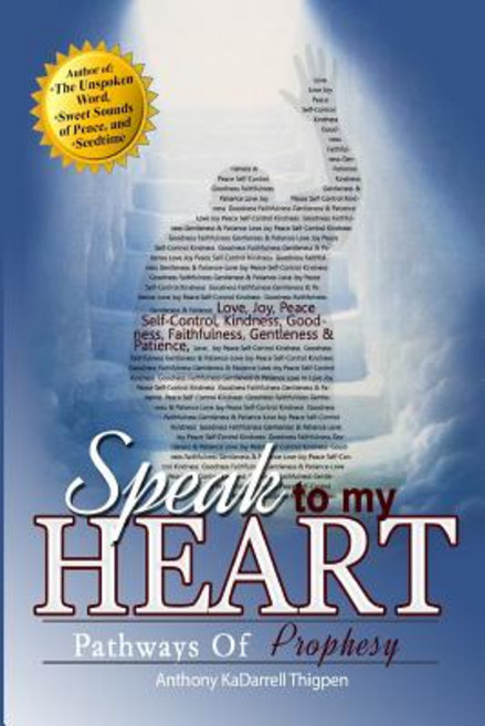 Speak to My Heart: Pathways to Prophecy Paperback, Literacy in Motion
