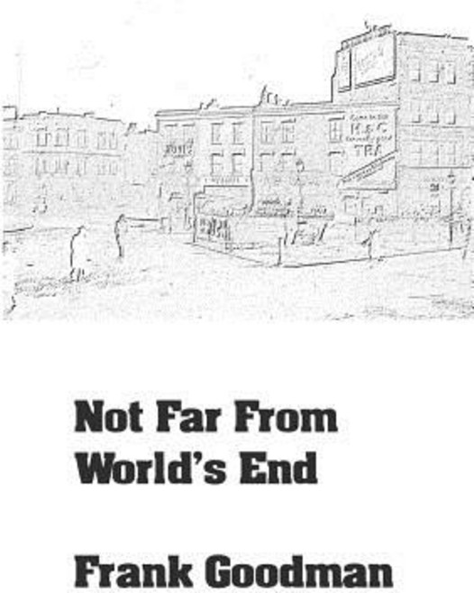 Not Far from World's End Paperback, Lulu.com