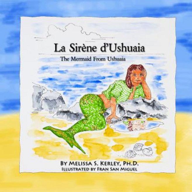 La Sirene D'Ushuaia Paperback, Createspace Independent Publishing Platform