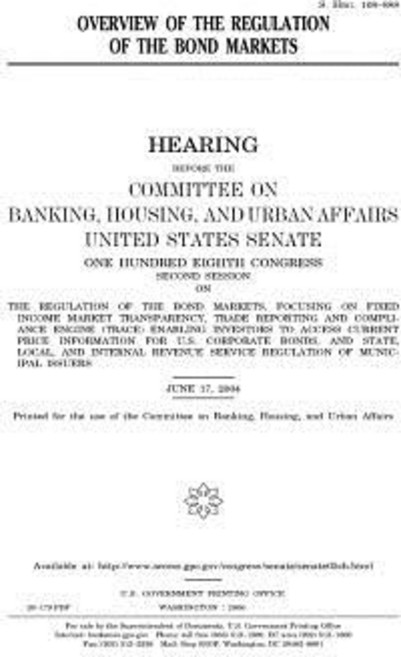 Overview of the Regulation of the Bond Markets Paperback, Createspace Independent Publishing Platform