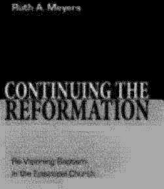 Continuing the Reformation: Re-Visioning Baptism in the Episcopal Church Hardcover, Church Publishing