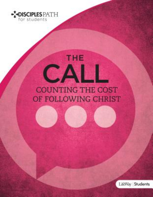 Disciples Path: The Call Student Book Paperback, Lifeway Church Resources
