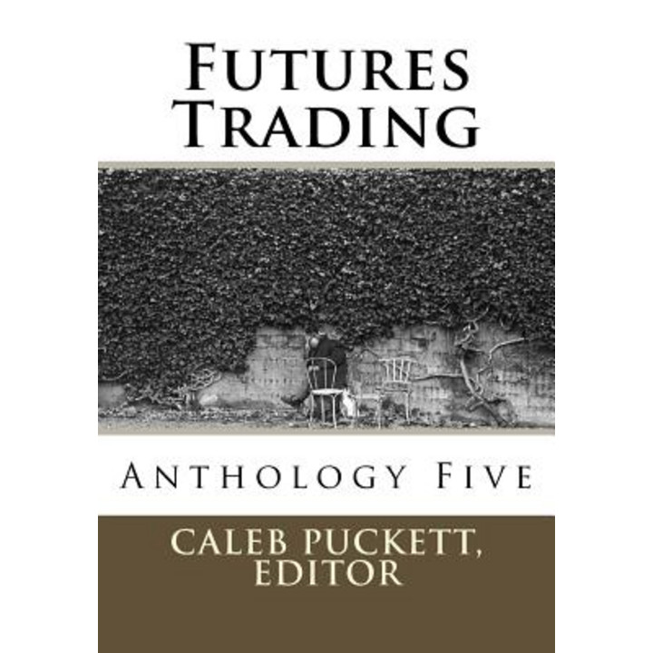 Futures Trading: Anthology Five Paperback